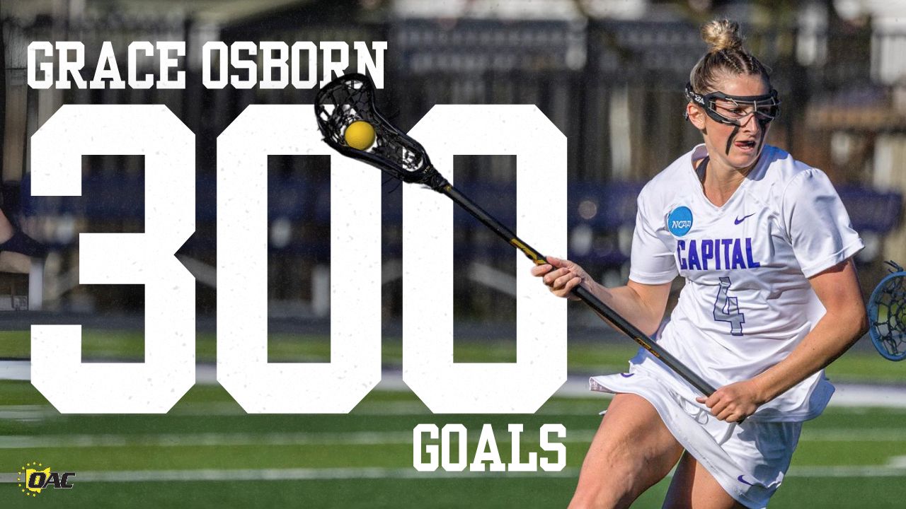 Grace Osborn Becomes First OAC Women's Lacrosse Player to Surpass 300 Goals